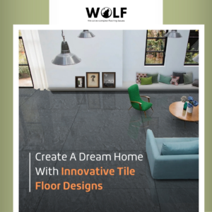 Create dream home with innovative tiles designs