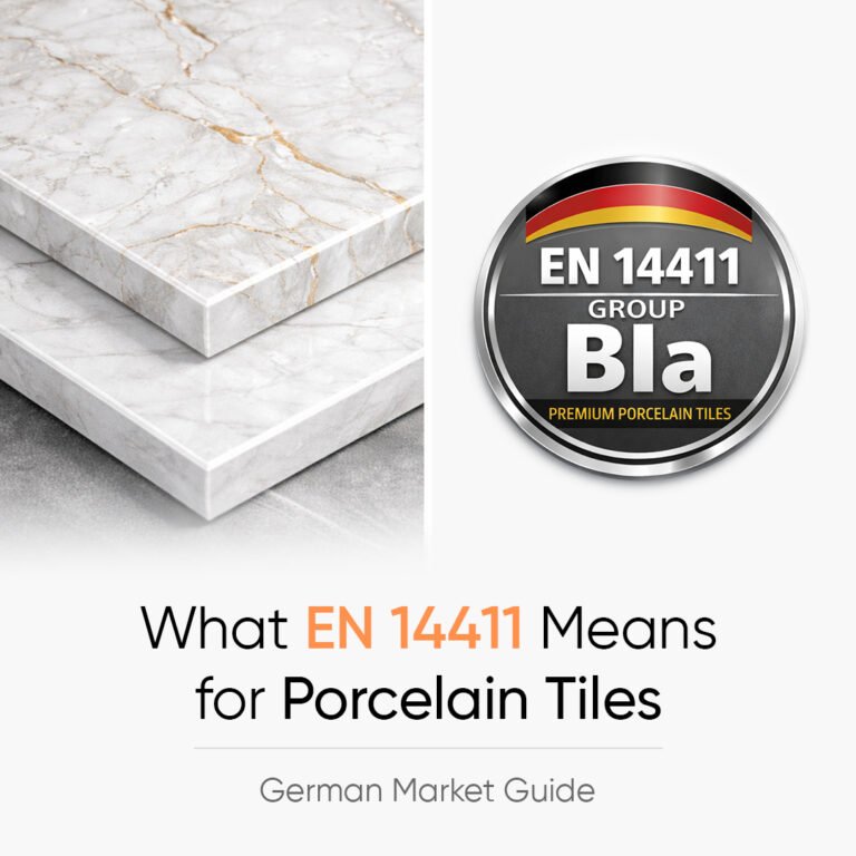 What EN 14411 Means for Porcelain Tiles: A German Buyer’s Guide