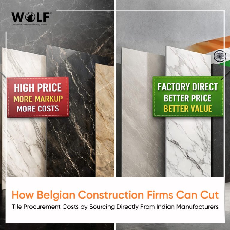 Porcelain tile exporters in India to Belgium showing factory direct pricing versus European distributor markup comparison