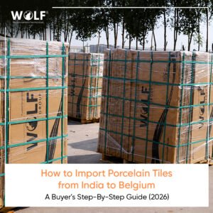 How to import porcelain tiles from India to Belgium - Wolf export pallets.